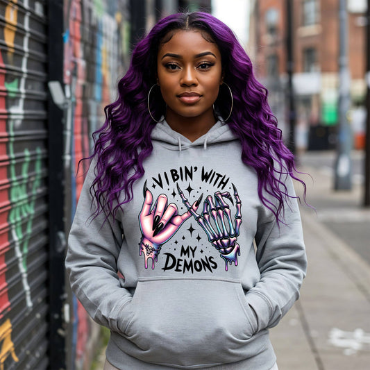 "VIBIN" WITH MY DEMONS"  Women Hoodie