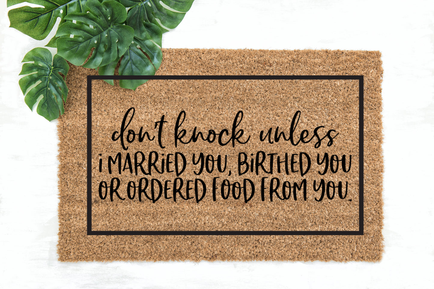 Door Mats Don't Knock Unless...