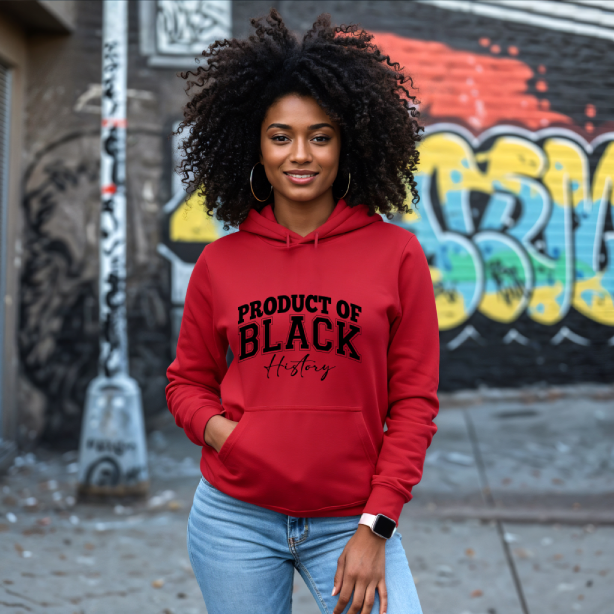 "Product Of Black History"  Women Hoodie